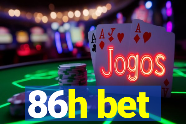 86h bet